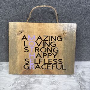 Mother Hanging Sign Wooden Mothers Day Birthday Gift Attributes 7.25”x5.75”